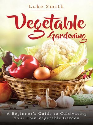 Vegetable Gardening - ebook